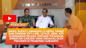 Wabup Lamandau H Abdul Hamid Dan Dandim 1017/Lmd, Letkol Arm. Ady Kurniawan Tentang Jembatan Garuda Gagasan Presiden RI Prabowo Subianto